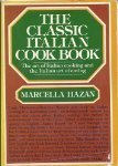 Cover art for The Classic Italian Cook Book: The Art of Italian Cooking and the Italian Art of Eating