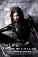 Cover art for The Last Bastion of the Living: A Futuristic Zombie Novel