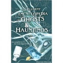 Cover art for Element Encyclopedia Of Ghosts And Hauntings: The Ultimate A-Z Of Spirits, Mysteries & the Paranormal