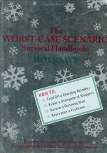 Cover art for The Worst-Case Scenario Survival Handbook: Holidays