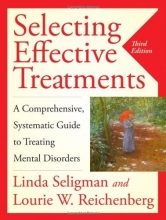 Cover art for Selecting Effective Treatments: A Comprehensive,  Systematic Guide to Treating Mental Disorders