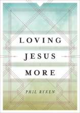 Cover art for Loving Jesus More