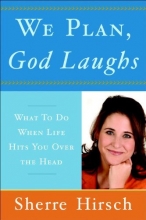 Cover art for We Plan, God Laughs: What to Do When Life Hits You Over the Head