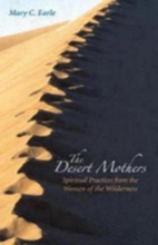 Cover art for The Desert Mothers: Spiritual Practices from the Women of the Wilderness