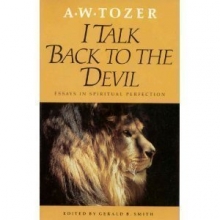 Cover art for I Talk Back to the Devil: Essays in Spiritual Perfection