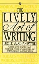 Cover art for The Lively Art of Writing (Mentor Series)