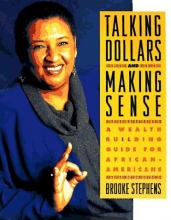 Cover art for Talking Dollars and Making Sense: A Wealth Building Guide for African-Americans