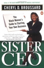 Cover art for Sister Ceo: The Black Woman's Guide to Starting Your Own Business