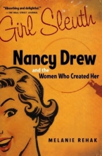 Cover art for Girl Sleuth: Nancy Drew and the Women Who Created Her