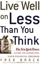 Cover art for Live Well on Less Than You Think: The New York Times Guide to Achieving Your Financial Freedom