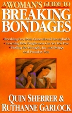 Cover art for A Woman's Guide to Breaking Bondages (Woman's Guides)