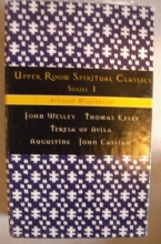 Cover art for Upper Room Spiritual Classics Vol. 1: A Longing for Holiness/The Soul's Passion for God/The Sanctuary of the Soul/Hungering for God...