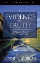 Cover art for Evidence and Truth: Foundations for Christian Truth (Biblical Essentials)