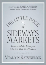 Cover art for The Little Book of Sideways Markets: How to Make Money in Markets that Go Nowhere