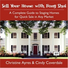 Cover art for Sell Your Home with Feng Shui: A Complete Guide to Staging Homes for Quick Sale in Any Market