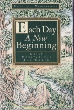 Cover art for Each Day a New Beginning: Daily Meditations for Women (Hazelden Meditation Series)