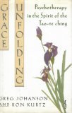 Cover art for Grace Unfolding : Psychotherapy in the Spirit of the Tao-te Ching