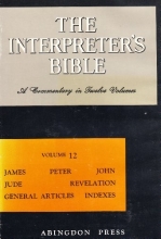 Cover art for The Interpreter's Bible, Vol. 12: James, Peter, John, Jude, Revelation, General Articles, Indexes