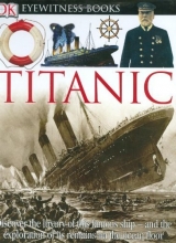 Cover art for Titanic (DK Eyewitness Books)