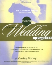 Cover art for The Knot Ultimate Wedding Planner: Worksheets, Checklists, Etiquette, Calendars, and Answers to Frequently Asked Questions