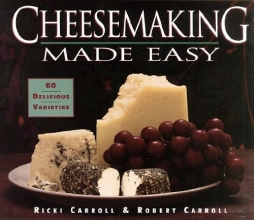 Cover art for Cheesemaking Made Easy: 60 Delicious Varieties