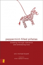 Cover art for Peppermint-Filled Piatas: Breaking Through Tolerance and Embracing Love