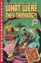 Cover art for What Were They Thinking?!