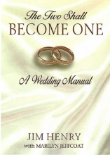 Cover art for The Two Shall Become One: A Wedding Manual