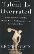 Cover art for Talent Is Overrated: What Really Separates World-Class Performers from Everybody Else