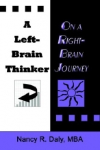 Cover art for A LEFT-BRAIN THINKER ON A RIGHT-BRAIN JOURNEY: New Formulas for Attaining Life-Changing Goals