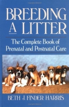Cover art for Breeding a Litter: The Complete Book of Prenatal and Postnatal Care (Howell reference books)