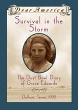 Cover art for Survival in the Storm: The Dust Bowl Diary of Grace Edwards, Dalhart, Texas 1935 (Dear America Series)