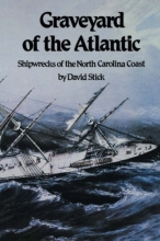 Cover art for Graveyard of the Atlantic: Shipwrecks of the North Carolina Coast