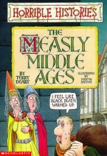 Cover art for The Measly Middle Ages (Horrible Histories)