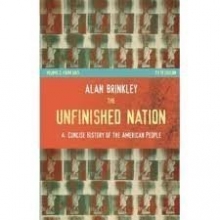 Cover art for The Unfinished Nation : A Concise History of the American People - Volume 1 of 2