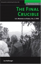 Cover art for The Final Crucible: U.S. Marines in Korea, Vol. 2: 1953 (Potomac's History of War Series)