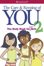 Cover art for The Care and Keeping of You 2: The Body Book for Older Girls