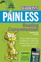 Cover art for Painless Reading Comprehension (Barron's Painless Series)