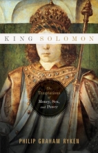 Cover art for King Solomon: The Temptations of Money, Sex, and Power