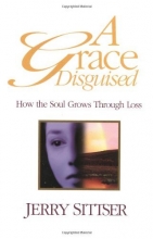 Cover art for A Grace Disguised: How the Soul Grows Through Loss