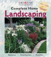 Cover art for Complete Home Landscaping : Designing, Constructing, Planting