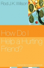 Cover art for How Do I Help a Hurting Friend?