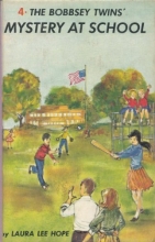 Cover art for The Bobbsey Twins Mystery at School (Bobbsey Twins, 4)