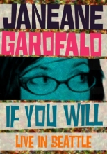 Cover art for Janeane Garofalo: If You Will - Live in Seattle