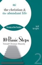 Cover art for The Christian and the Abundant Life: Focusing on New Priorities (Ten Basic Steps Toward Christian Maturity, Step 2)