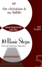 Cover art for The Christian and the Bible (Ten Basic Steps Toward Christian Maturity, Step 5)