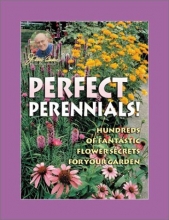 Cover art for Jerry Baker's Perfect Perennials!: Hundreds of Fantastic Flower Secrets for Your Garden (Jerry Baker's Home, Health, and Garden S)