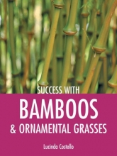 Cover art for Success with Bamboos & Ornamental Grasses (Success with Gardening)