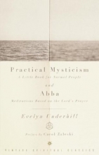 Cover art for Practical Mysticism: A Little Book for Normal People and Abba: Meditations Based on the Lord's Prayer (Vintage Spiritual Classics)