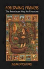 Cover art for Following Francis: The Franciscan Way for Everyone